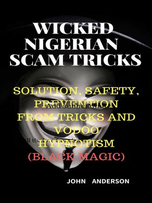 cover image of WICKED NIGERIAN SCAM TRICKS